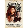 KNYGA M K England Firefly - What Makes Us Mighty