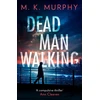 KNYGA M K Murphy Dead Man Walking