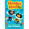 KNYGA M. O. O HARA Honey's Hive: Bee a Friend
