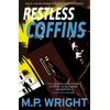KNYGA M P Wright Restless Coffins