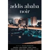 KNYGA Maaza Mengiste Addis Ababa Noir