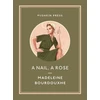 KNYGA Madeleine Bourdouxhe Nail, A Rose