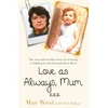 KNYGA Mae West Love as Always, Mum xxx