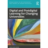 KNYGA Maggi Savin Baden Digital and Postdigital Learning for Changing Universities