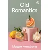 KNYGA Maggie Armstrong Old Romantics