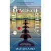 KNYGA Mai Ishizawa Place of Shells, 'An extraordinary, beautiful novel' Sarah Bernstein, Booker-shortlisted author of Study for Obedience
