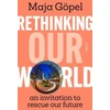 KNYGA Maja Gopel Rethinking Our World