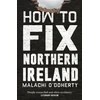 KNYGA Malachi Odoherty How to Fix Northern Ireland