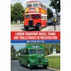 KNYGA Malcolm Batten London Transport Buses, Trams and Trolleybuses in Preservation