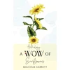 KNYGA Malcolm Garrett Anthology: A Wow of Sunflowers