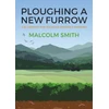KNYGA Malcolm Smith Ploughing a New Furrow