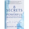 KNYGA Mandy Morris 8 Secrets to Powerful Manifesting