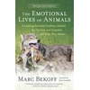 KNYGA Marc Bekoff Emotional Lives of Animals Revised