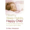 KNYGA Marc Weissbluth Healthy Sleep Habits, Happy Child