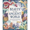 KNYGA Marchella Ward Beasts of the Ancient World, A Kids’ Guide to Mythical Creatures, from the Sphinx to the Minotaur, Dragons to Baku