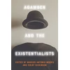 KNYGA Marcos Antonio Norris Agamben and the Existentialists