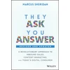 KNYGA Marcus Sheridan They Ask, You Answer, A Revolutionary Approach to Inbound Sales, Content Marketing, and Today's Digital Consumer