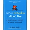 KNYGA Mardy Grothe I Never Metaphor I Didn't Like