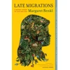 KNYGA Margaret Renkl Late Migrations