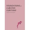 KNYGA Margarete Kirchner Bockholt Foundations of Curative Eurythmy