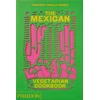 KNYGA Margarita Carrillo Arronte Mexican Vegetarian Cookbook, 400 authentic everyday recipes for the home cook