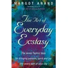 KNYGA Margot Anand Art Of Everyday Ecstasy