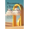 KNYGA Maria Campbell Becoming a Teacher-Researcher