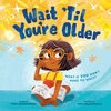 KNYGA Maria Marianayagam Wait 'Til You're Older
