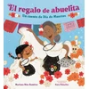 KNYGA Mariana Rios Ramirez El regalo de abuelita (Abuelita's Gift Spanish Edition)