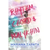 KNYGA Mariana Zapata Rhythm, Chord &amp; Malykhin