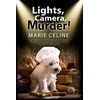 KNYGA Marie Celine Lights, Camera, Murder!