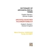 KNYGA Marie Christine Junghans Dictionary of Archaeological Terms: English–German/ German–English
