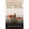 KNYGA Marie Sarginson Keeper of the Raudona Shawl