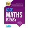 KNYGA Marilyn Shepherd GCSE Maths is Easy: Pass GCSE Mathematics the Easy Way with Unique Exercises, Memorable Formulas and Insider Advice from Maths Teachers