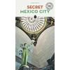 KNYGA Mario T. S. Yair Secret Mexico City Guide