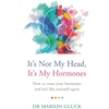 KNYGA Marion Gluck It's Not My Head, It's My Hormones