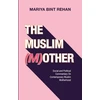 KNYGA Mariya Bint Rehan Muslim (M)other