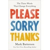 KNYGA Mark Batterson Please, Sorry, Thanks