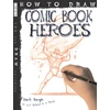 KNYGA Mark Bergin How To Draw Comic Book Heroes