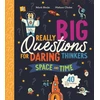 KNYGA Mark Brake Really Big Questions For Daring Thinkers: Space and Time