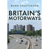 KNYGA Mark Chatterton Britain's Motorways