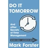 KNYGA Mark Forster Do It Tomorrow and Other Secrets of Time Management