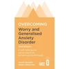 KNYGA Mark Freeston Overcoming Worry and Generalised Anxiety Disorder, 2nd Edition