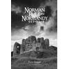 KNYGA Mark Hagger Norman Rule in Normandy, 911-1144