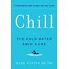KNYGA Mark Harper Chill, The Cold Vanduo Swim Cure—?A Transformative Guide to Renew Your Body and Mind
