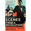 KNYGA Mark Harris Scenes From A Revolution