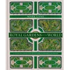 KNYGA Mark Lane Royal Gardens of the World, 21 Celebrated Gardens from the Alhambra to Highgrove and Beyond