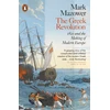 KNYGA Mark Mazower Greek Revolution, 1821 and the Making of Modern Europe