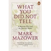 KNYGA Mark Mazower What You Did Not Tell