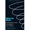 KNYGA Mark Papworth How to Beat Depression and Persistent Low Mood